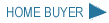 HOME BUYER
